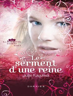 [The Iron Fey 03] • Le Serment D'Une Reine